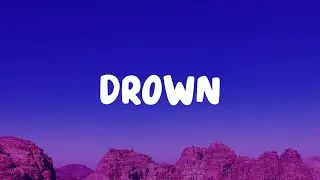 Justin Timberlake - Drown (Lyrics)