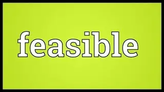 Feasible Meaning