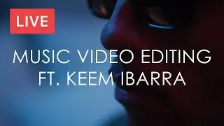 [LIVE] Editing a music video ft. Keem Ibarra