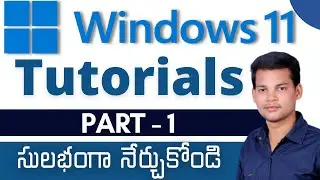 Windows 11 Tutorials || Part-1 || How to use Windows 11 | Learn in Telugu