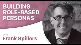 Building Role Based Persons, with Frank Spillers