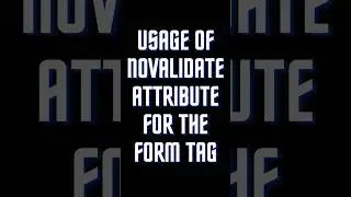 Usage Of Novalidate Attribute For The Form Tag | JavaScript Interview Questions | #javascriptshorts