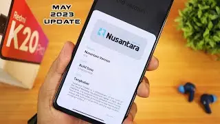 Nusantara Project v5.8 On Redmi K20 Pro! [11/05/2023 Build]