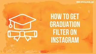 How to get graduation filter on Instagram