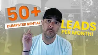 Dumpster Rental Leads (HOW We Get 50+ Leads Per Month)