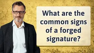 What are the common signs of a forged signature?