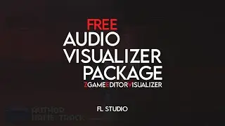 FREE / Audio Visualizer Package / ZGameEditorVisualizer / FL Studio