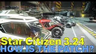 New Star Citizen Alpha 3.24 Patch + My Experience