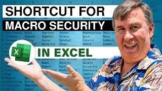 Excel Shortcut for Changing Macro Security - Episode 2137