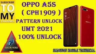 OPPO A5S  CPH1909  PATTERN UNLOCK UMT 2021|| OPPO A5S PATTERN PASSWORD UNLOCK UMT PRO 100% UNLOCK ||