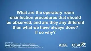 COVID-19: Infection Control Procedures for the Dental Operatory