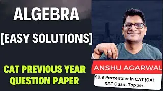 CAT Algebra 15 | CAT previous Year Solved Papers | CAT Algebra Lectures | CAT preparation