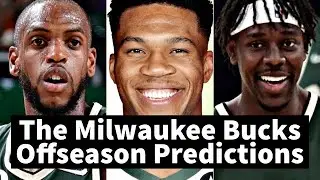 The Milwaukee Bucks Offseason Predictions