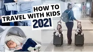 HOW TO TRAVEL IN 2021 WITH BABIES/TODDLERS | HOW TO TRAVEL DURING PANDEMIC | FAMILY TRAVEL TIPS 2021