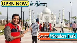 Seven Wonders Park | अजमेर मे घुमने की जगह | Seven Wonders Park Ajmer | Seven Wonders