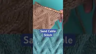 Smoothest Sand Cable Stitch #knittingpattern