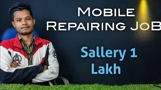 Mobile Repairing Job Sallery 1 Lakh | Business Future 2024