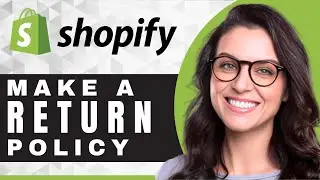 How to Make a Return Policy in Shopify | Shopify For Beginners