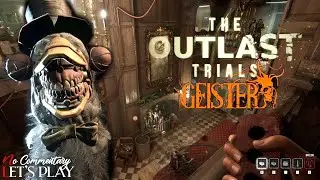 OUTLAST TRIALS - Full Geister Program |1080p/60fps| #nocommentary