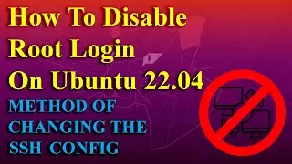 How To Disable Root Login on Ubuntu 22.04