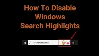 How To Disable Windows Search Highlights