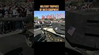 Military trophies of NATO equipment exhibited in Moscow 