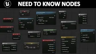 All Unreal Engine Nodes You Need To Know About