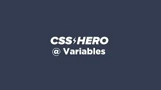 CSS Hero V4 - How to use Variables on CSS Hero WordPress plugin