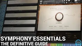 KONTAKT SYMPHONY ESSENTIALS Strings, Brass, & Woodwinds - The Definitive Guide