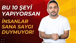 Bu 10 Davranış İnsanların Sana Saygı Duymasını Engelliyor