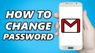 How to Change Password on Gmail Account (Android & IOS)