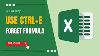 Forget Formula, Use Ctrl + E Instead