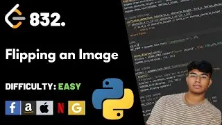 Flipping an Image | Leet code 832 | Theory explained + Python code