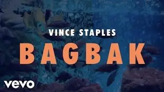 Vince Staples - BagBak (Official Audio)