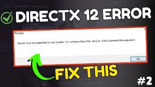 DirectX 12 Is Not Supported On Your System On PC (2024) ! The First Descendant DirectX 12