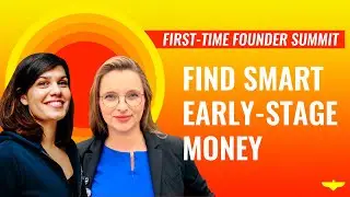 How do I find smart early stage money?