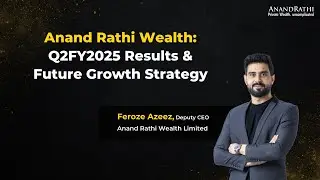 Anand Rathi Wealth Limited: Q2FY2025 Results and Future Growth Strategy