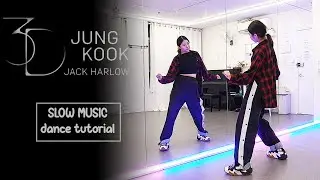 정국 (Jung Kook) '3D (feat. Jack Harlow)' Dance Tutorial | SLOW MUSIC + Mirrored