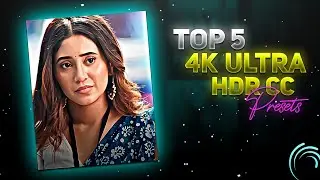 TOP 5 SHARPEN HDR CC PRESETS 🔥 ALIGHT MOTION 4K CC XML 😱 TOP 5 CC PRESETS PACK