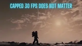 Starfield - 30 FPS Lock Does Not Matter