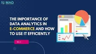 The Importance of Data Analytics in E-Commerce | E-commerce Development Services in Dubai, UAE