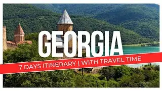 Perfect 7 Days Itinerary for Georgia Country | One Week Trip