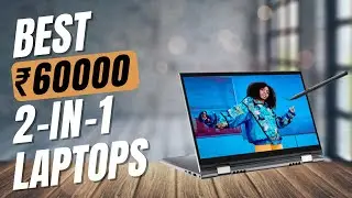 Top 5 Best 2 In 1 Laptops Under 60000 In 2022 || ✅ || Best Convertible Laptop Under 50K, 60K In 2022