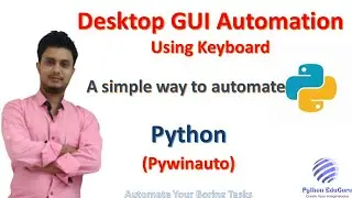 Desktop GUI Automation using Keyboard Controls || Python PywinAuto || Simplest way to Automate