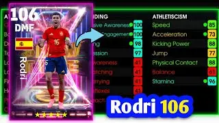 New 106 , Best Guide to Max level up Rodri Ratted 106 in Efootball 2025