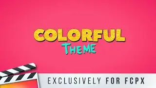 Colorful Theme PLUGIN for Final Cut Pro - Trailer