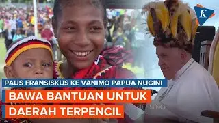 Perajalanan Paus Fransiskus Kunjungi Vanimo, Salah Satu Kota Paling Terpencil di Dunia