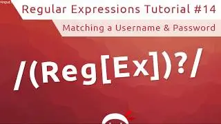 Regular Expressions (RegEx) Tutorial #14 - Matching a Username