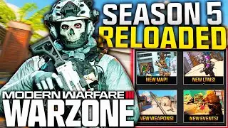 WARZONE: Massive SEASON 5 RELOADED UPDATE Fully REVEALED! NEW WEAPONS, EVENT Updates, & More!