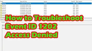 How To Troubleshoot Event ID 1202 SECCLI,  Access Denied